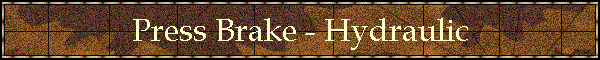 PRESSBRAKEHYDRUALIC-BIG.GIF (13499 bytes)